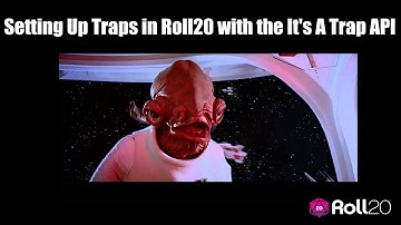 Setting Up Traps in Roll20 using the It