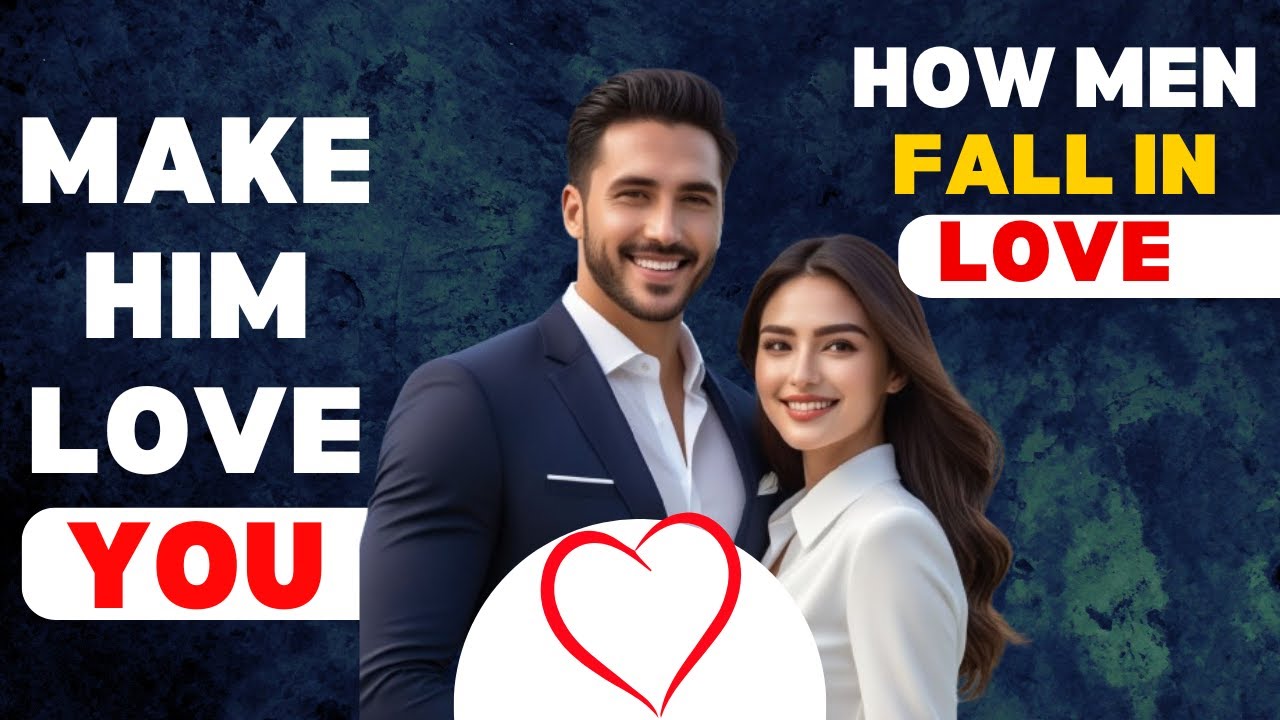 How Men Fall in Love (5 Steps to Make Him Love You) - YouTube