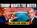 Trump Tried to Take Canada's Water. What He Found Out Next Stopped Him Cold.