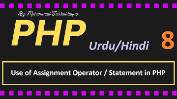 Assignment Operator in PHP | Assign a value to variable | PHP Tutorial for beginners in Hindi / Urdu