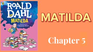 Roald Dahl Matilda Reading 로얄드달 마틸다 낭독 Chapter 5