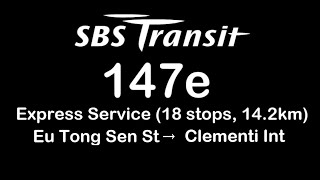 [Defunct] SBS Transit Express Service 147e Direction 1