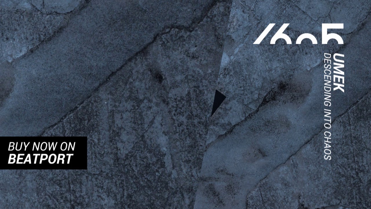 UMEK - Descending Into Chaos (Original Mix) [1605-236]