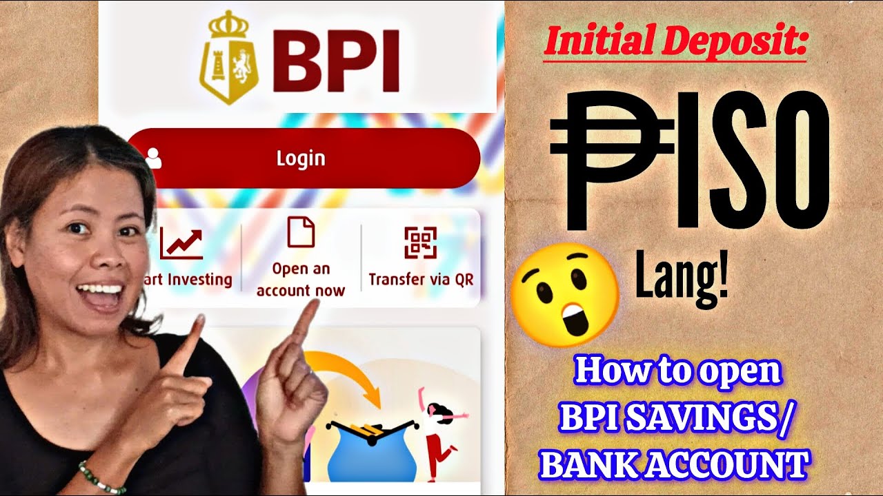 🟢Paano MAG-OPEN ng BPI Savings ACCOUNT ONLINE!(WALANG MAINTAINING ...