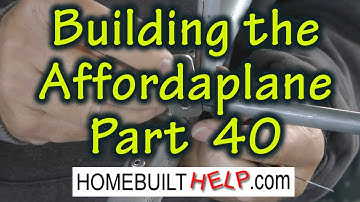 Building the Affordaplane Part 40
