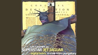 Outro - GM Grimm as: Superstar Jet Jaguar