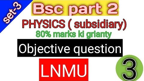 Lnmu Bsc part 2 Physics (subsidiary) vvi objective question || Chemistry subsidiary part 2