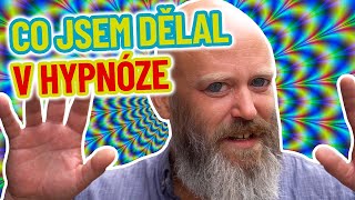 Nechal Jsem Se Zhypnotizovat. Co Se Dělo?