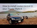 Bonus footage - How to: Cruise Control Installation in a GRX120 series Mark X