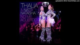 Thalia Feat. Natti Natasha - No Me Acuerdo