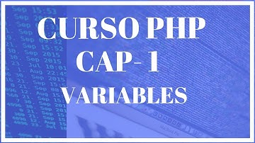 CURSO PHP CAP 1 VARIABLES
