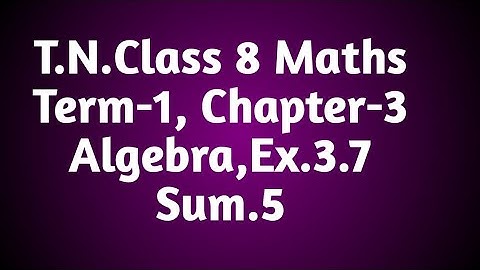 T.N.Class 8 Maths | New syllabus | Chapter-3 | Algebra | Ex.3.7 | sum5 #Marrsmaths