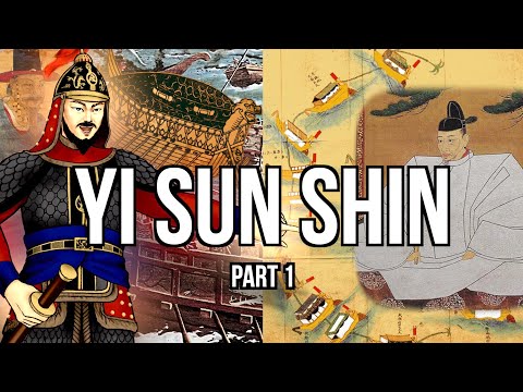Admiral Yi Sun-shin, the Saviour of Joseon (Part 1) [History of Korea]