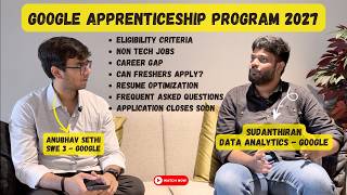 Google Apprenticeship 2027 • Eligibility, Selection Process & Interview | Ft. Google Apprentice