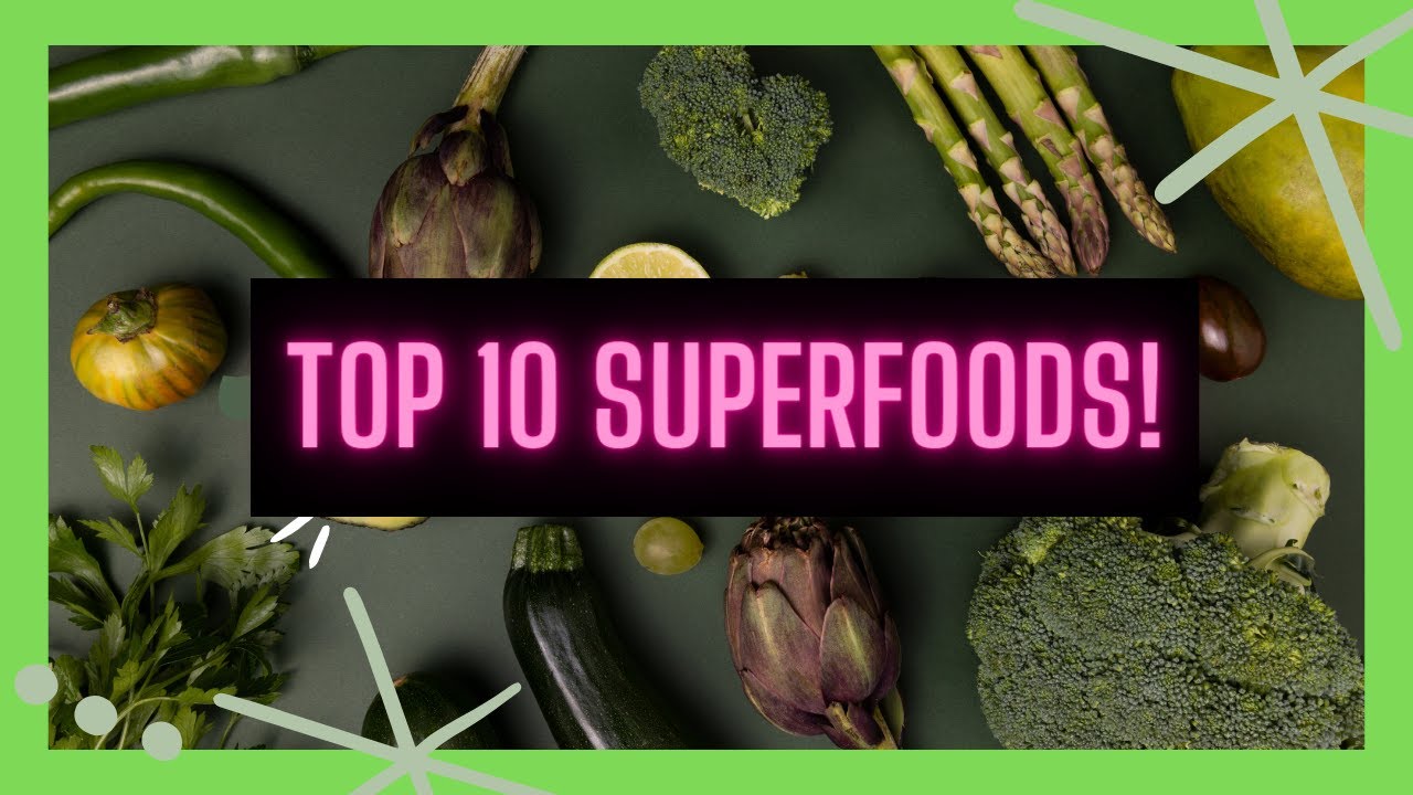 Learn about the top ten superfoods that are good for you and improve ...