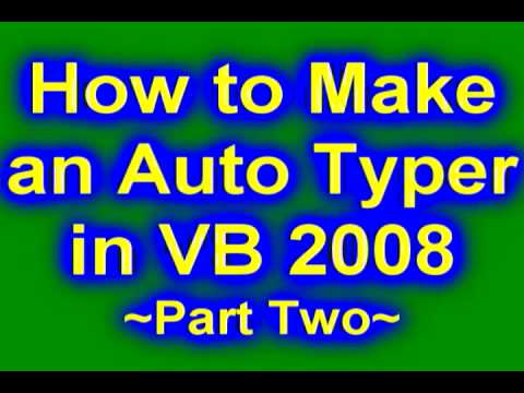 How to Make an Auto Typer in VB 2008/2010 ~Part 2~