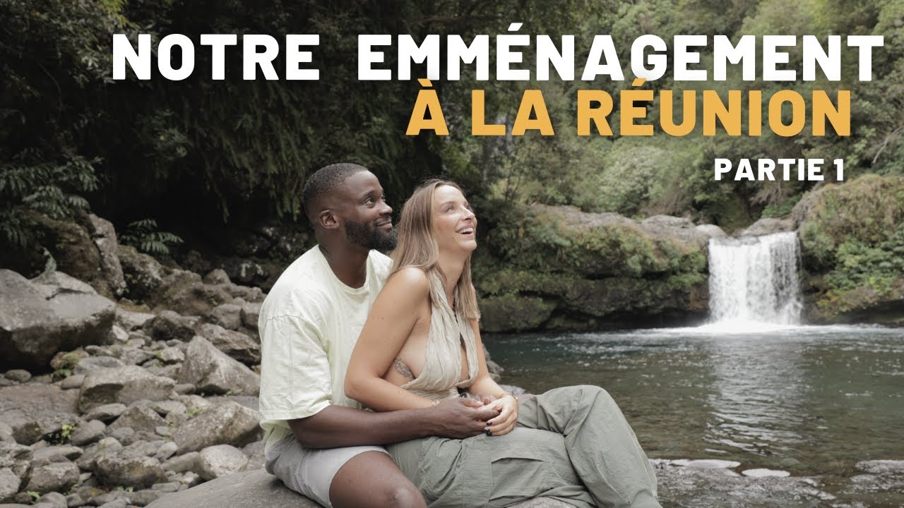 Notre emménagement à la Réunion (partie 1)