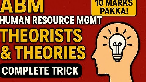 ABM Module B Human Resource Mgmt: Theorists & Theories की Complete Trick | 10 Marks Pakka!