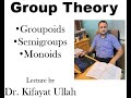 Group Theory | Groupoids | Semigroups | Monoids