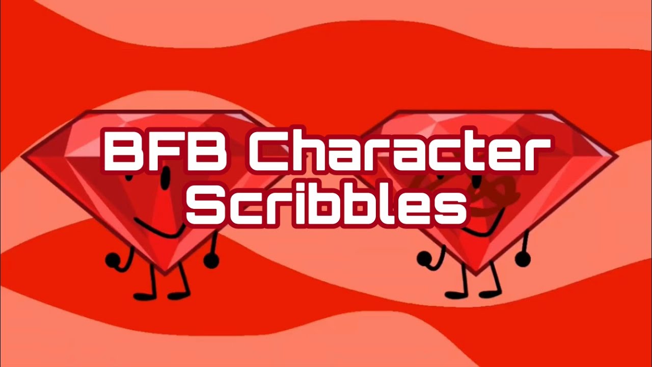 BFB Character Scribbles - BFB Character Scribbles
