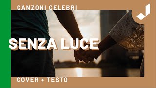 SENZA LUCE - Fausto Tenca (Cover dei Dik Dik)   Testo