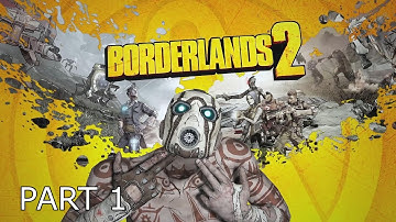 Borderlands 2 Walkthrough Gameplay Part 1 - INTRO (PC)