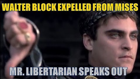 Dr. Walter Block Expelled From Mises AND Ron Paul Institute Over Israel