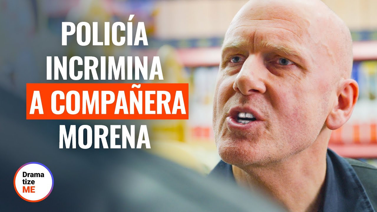 OFICIAL BLANCO INCRIMINA A COMPAÑERA MORENA | @DramatizeMe Español