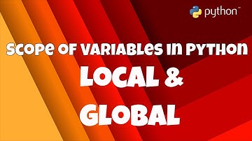 #17 Getting Start With Python | Scope of Variables in Python | Local | Global