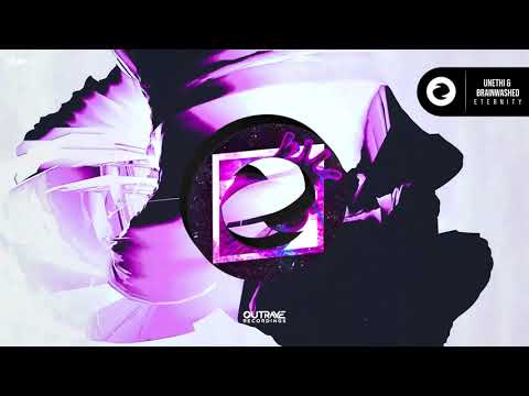 Unethi & Brainwashed - Eternity