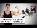 7 größe Mythen im Krafttraining