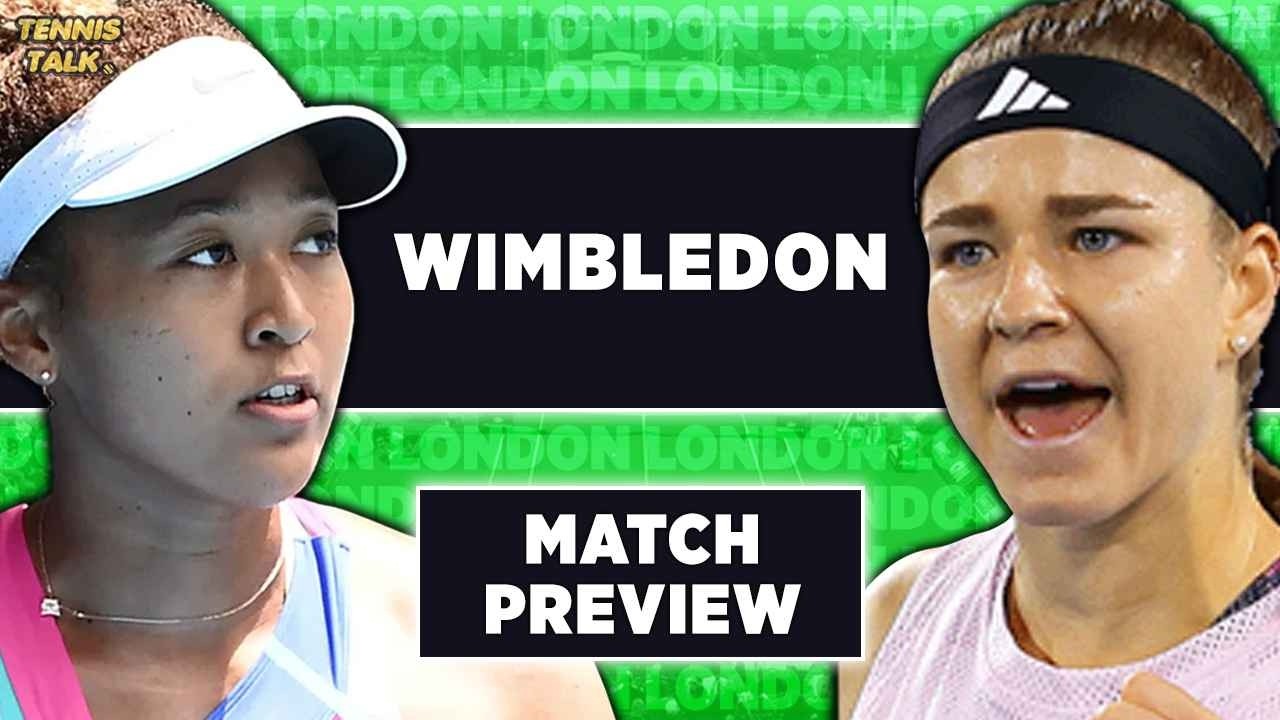 Osaka vs Muchova | Wimbledon 2026 QF | Tennis Talk Preview