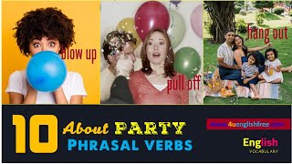 [14] ENGLISH PHRASAL VERBS | 10 Phrasal verbs about PARTY  (with examples)
