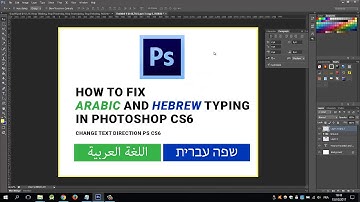 How to Type in Arabic and Hebrew in Photoshop CS6 Change Text Direction PS CS6
