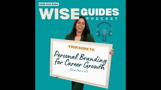 Series Pt.2: Personal Branding for Career Growth