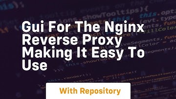 Gui for the nginx reverse proxy making it easy to use