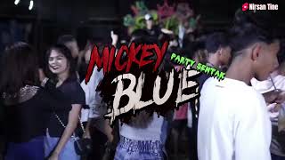 Download Lagu PARTY SENTAK ๐ดMICKEY BLUE (Remix) MP3 Download Lagu PARTY SENTAK ๐ดMICKEY BLUE (Remix) MP3