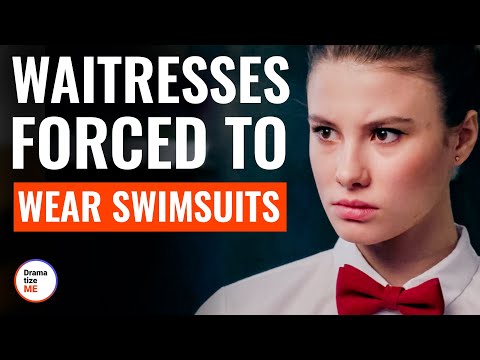 Waitresses Forced To Wear Swimsuits | @DramatizeMe