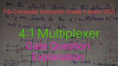 Trb Computer instructor Grade-I exam 2021|4:1Multiplexer gate question explanation
