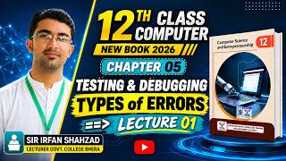 Details Testing & Debugging | Types of Errors | Class 12 Computer Science Chapter 05 Update