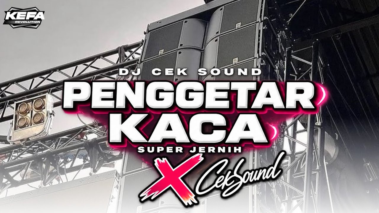 DJ CEK SOUND • PENGGETAR KACA • BASS MIDDLE SUPER JERNIH