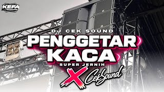 DJ CEK SOUND • PENGGETAR KACA • BASS MIDDLE SUPER JERNIH DJ CEK SOUND • PENGGETAR KACA • BASS MIDDLE SUPER JERNIH