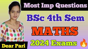 BA/BSc 4th Semester Maths Most Important Questions 2024-25 @Dear_Pari