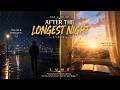 Finding peace after the storm... 🌅 | After The Longest Night (Lyrics)
