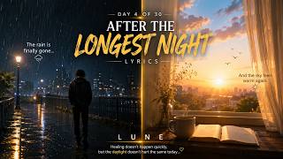 Day 4: Finding peace after the storm... 🌅 | After The Longest Night (Lyrics)