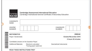 IGCSE Mathematics 0580/42~ Paper 4 (Extended) Oct-Nov 2019~ Q1