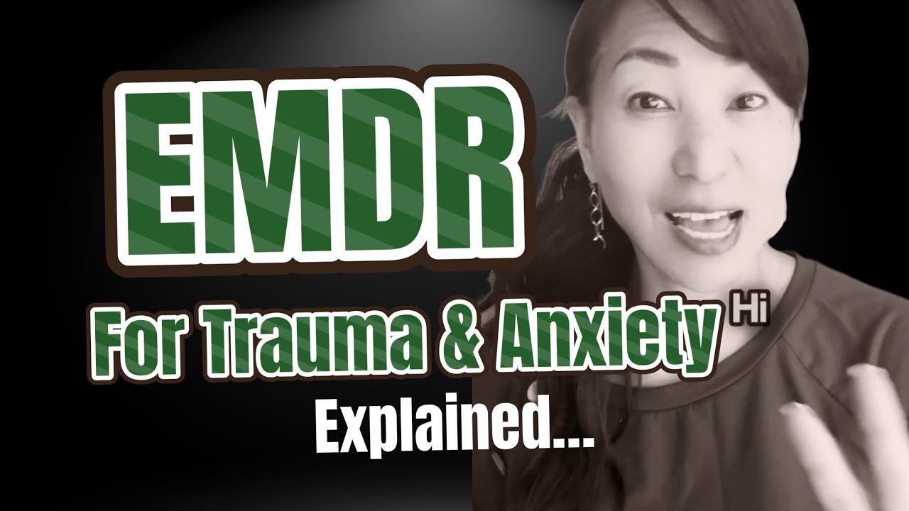 EMDR Therapy Explained: How It Heals Trauma, PTSD & Anxiety - YouTube