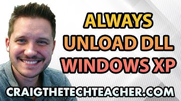 Always Unload DLL on Windows XP