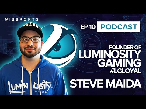 theScore esports Podcast: Ep 10 w/ Luminosity Gaming founder Steve Maida