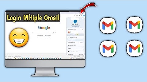 How to Login Multiple Gmail Accounts on PC or Laptop